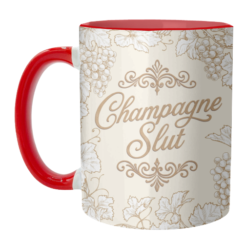 Champagne Slut - unique mug by Lilly Rose