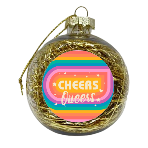 Cheers Queers - Pride Rainbow June Collection - xmas bauble by Ania Wieclaw