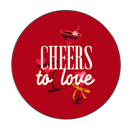 Cheers to love - Circle Sticker by EZbie