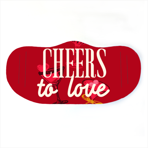 Cheers to love - face cover mask by EZbie
