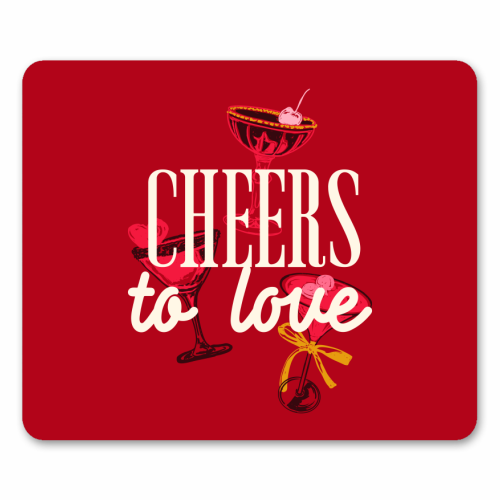 Cheers to love - mouse mat by EZbie