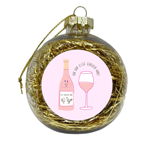 Chicken Wine - xmas bauble by Lilly Rose
