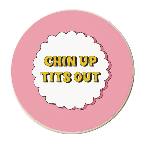 Chin Up Tits Out - personalised beer coaster by Laura Lonsdale