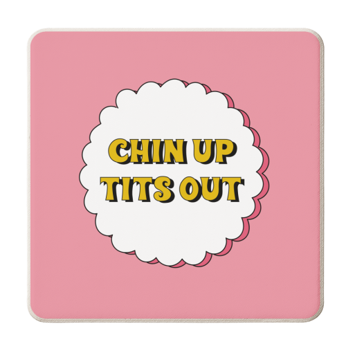 Chin Up Tits Out - personalised beer coaster by Laura Lonsdale