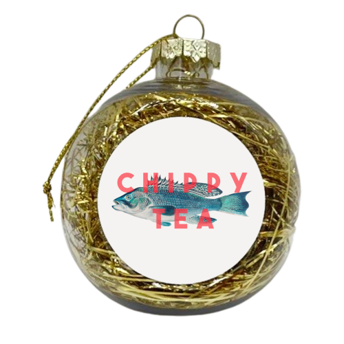 Chippy Tea - xmas bauble by The 13 Prints