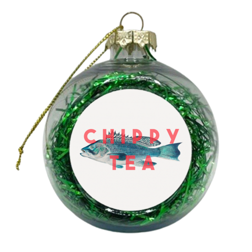 Chippy Tea - xmas bauble by The 13 Prints