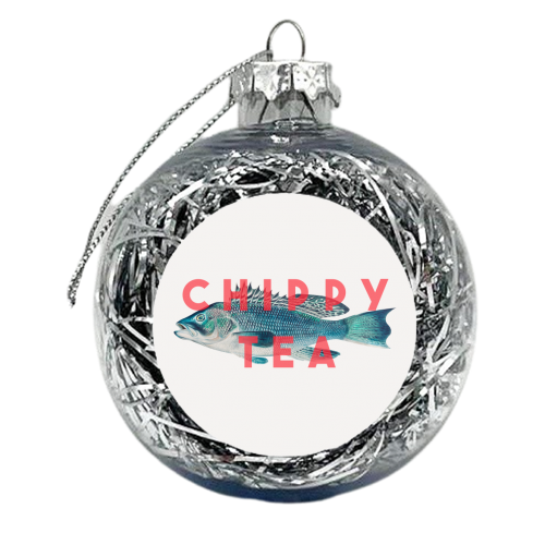 Chippy Tea - xmas bauble by The 13 Prints