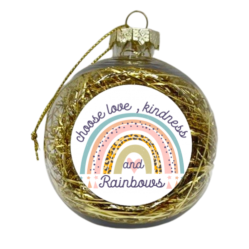 choose love and kindness - xmas bauble by haris kavalla