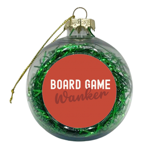 Christmas Board Game Wanker - xmas bauble by Giddy Kipper