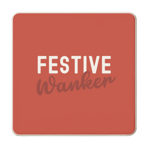 Christmas Festive Wanker - personalised beer coaster by Giddy Kipper