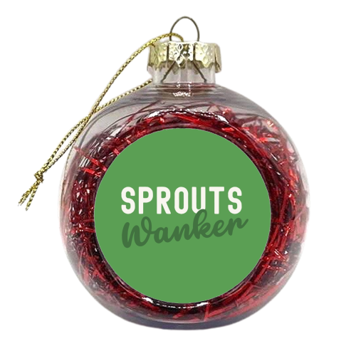 Christmas Sprouts Wanker - xmas bauble by Giddy Kipper
