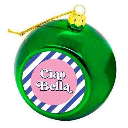 CIAO BELLA - HELLO BEAUTIFUL - BLUE PINK STRIPE - colourful christmas bauble by Mad Philomena