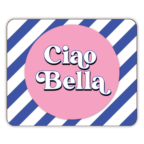 CIAO BELLA - HELLO BEAUTIFUL - BLUE PINK STRIPE - designer placemat by Mad Philomena