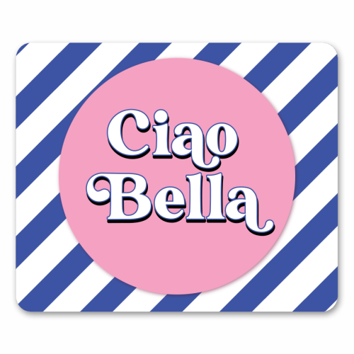 CIAO BELLA - HELLO BEAUTIFUL - BLUE PINK STRIPE - mouse mat by Mad Philomena