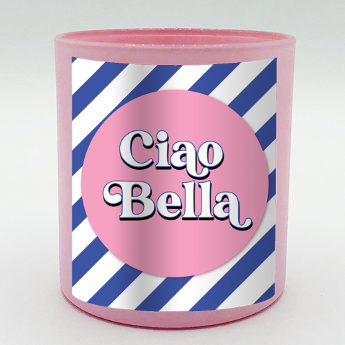 CIAO BELLA - HELLO BEAUTIFUL - BLUE PINK STRIPE - scented candle by Mad Philomena