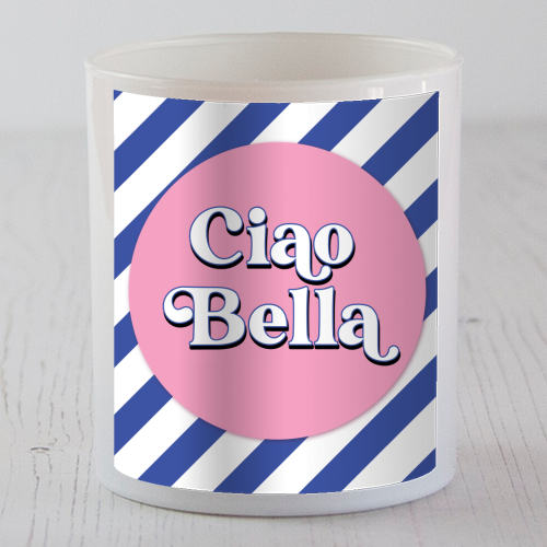 CIAO BELLA - HELLO BEAUTIFUL - BLUE PINK STRIPE - scented candle by Mad Philomena