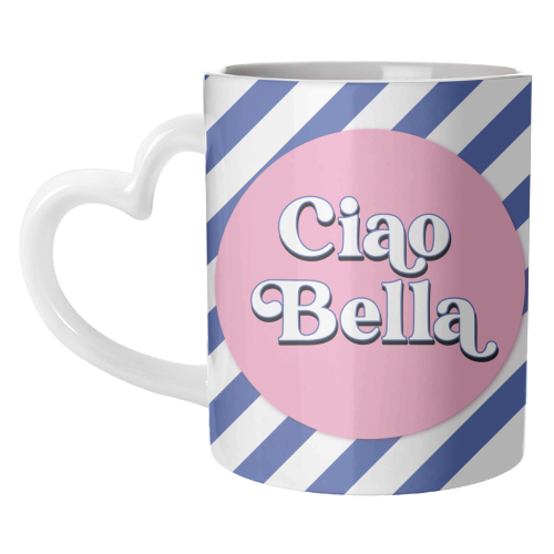 CIAO BELLA - HELLO BEAUTIFUL - BLUE PINK STRIPE - unique mug by Mad Philomena