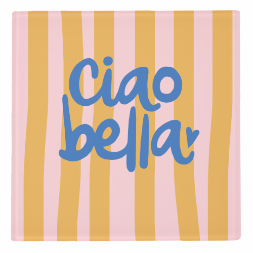 Ciao Bella - personalised beer coaster by The Boy and the Bear