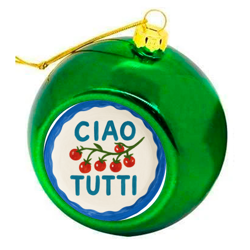Ciao Tutti - colourful christmas bauble by Ms Doodle