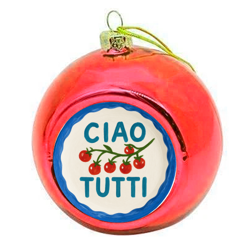 Ciao Tutti - colourful christmas bauble by Ms Doodle