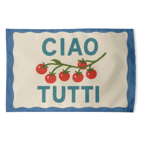 Ciao Tutti - funny tea towel by Ms Doodle
