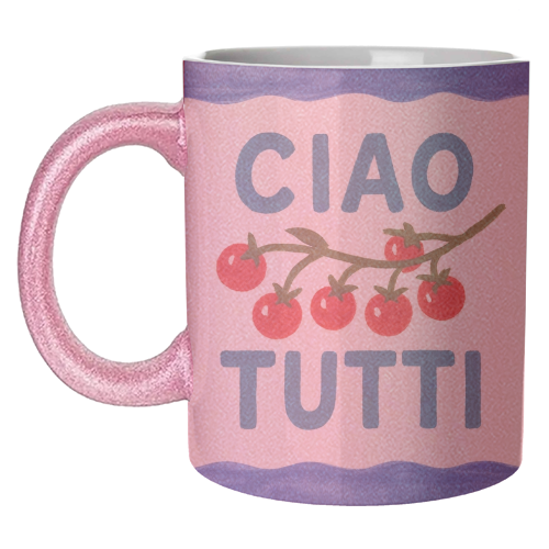Ciao Tutti - unique mug by Ms Doodle