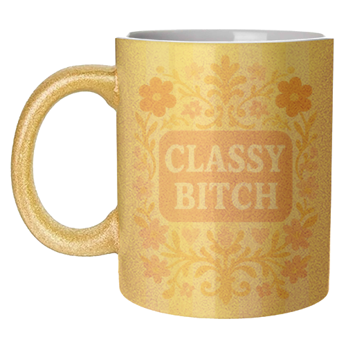 Classy Bitch Floral - unique mug by Eloise