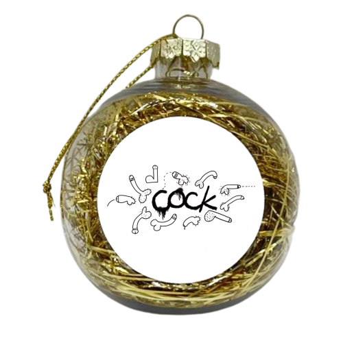 Cock Graffiti - xmas bauble by Adam Regester