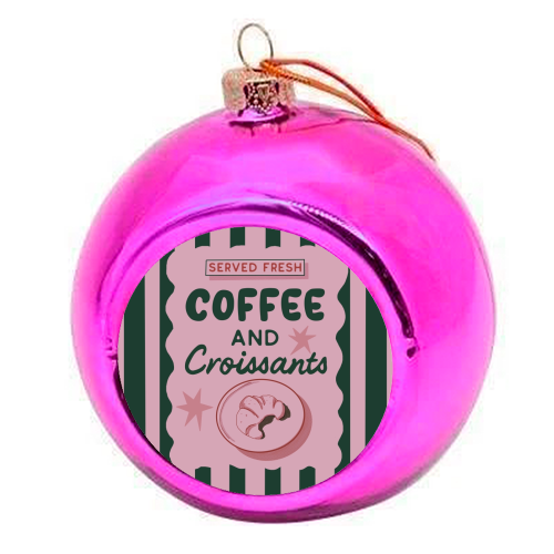 Coffee and Croissants - colourful christmas bauble by Giddy Kipper