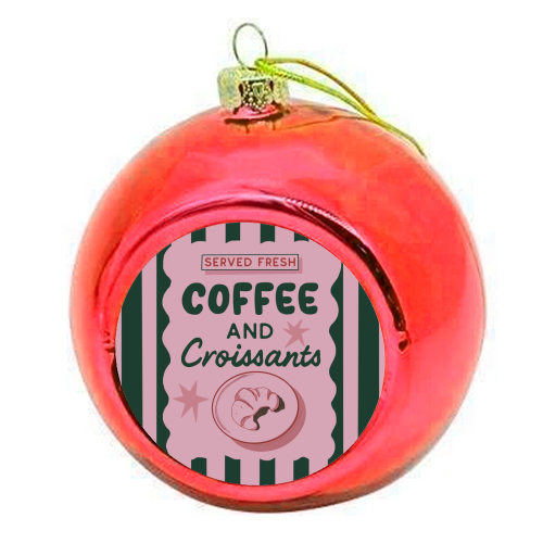 Coffee and Croissants - colourful christmas bauble by Giddy Kipper