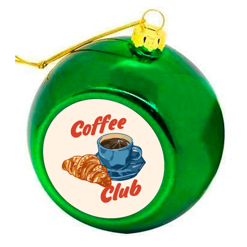 Coffee Club – Croissant and Espresso Illustration - colourful christmas bauble by EZbie