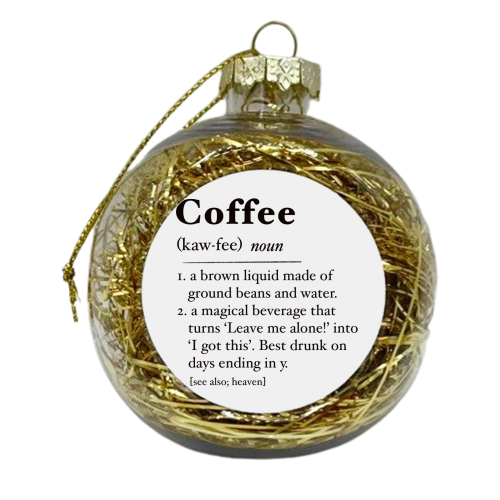 Coffee definition print - xmas bauble by The Girl Next Draw