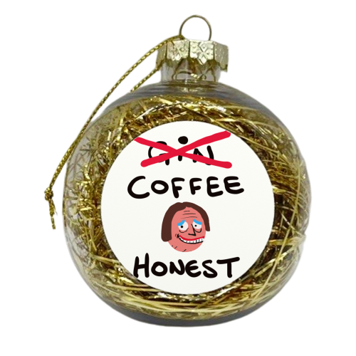 Coffee Honest - xmas bauble by David Black