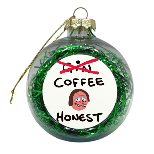 Coffee Honest - xmas bauble by David Black