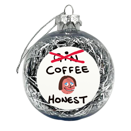 Coffee Honest - xmas bauble by David Black