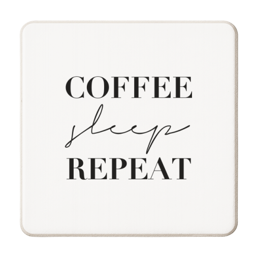 Coffee Sleep Repeat - personalised beer coaster by Toni Scott