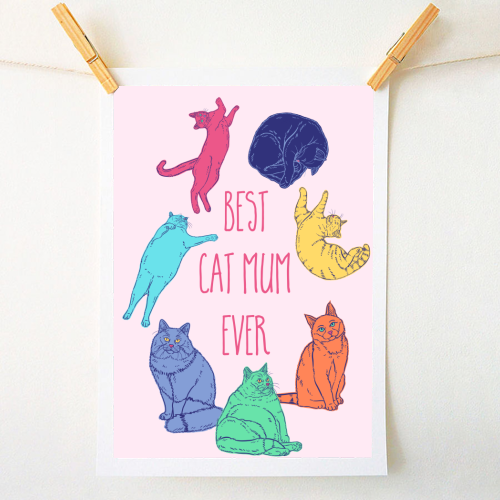 Coloured Cats Best Cat Mum Ever - A1 - A4 art print by Adam Regester