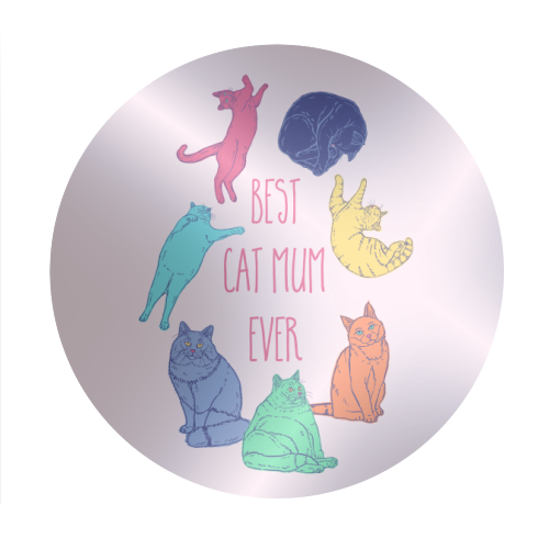 Coloured Cats Best Cat Mum Ever - Circle Sticker by Adam Regester