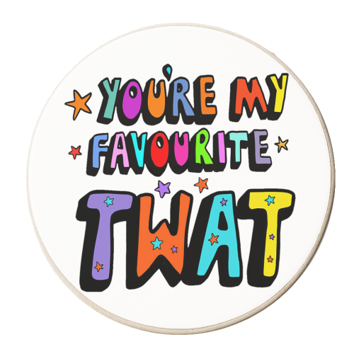 colourful you're my favourite tw*t typography - personalised beer coaster by PixieDrew