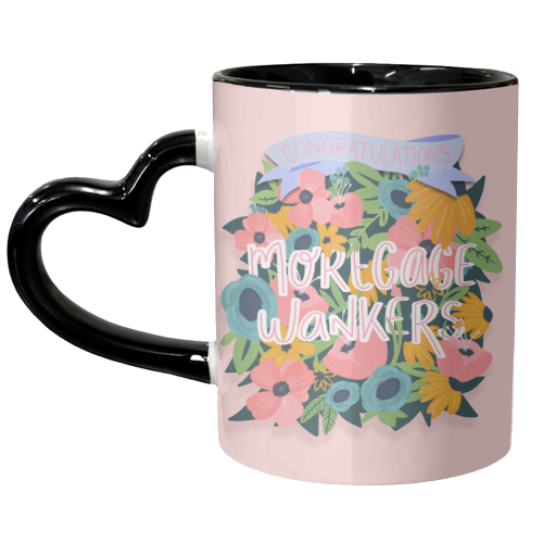 Congratulations Mortgage Wankers - unique mug by Hollie Mills