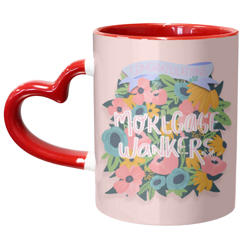 Congratulations Mortgage Wankers - unique mug by Hollie Mills