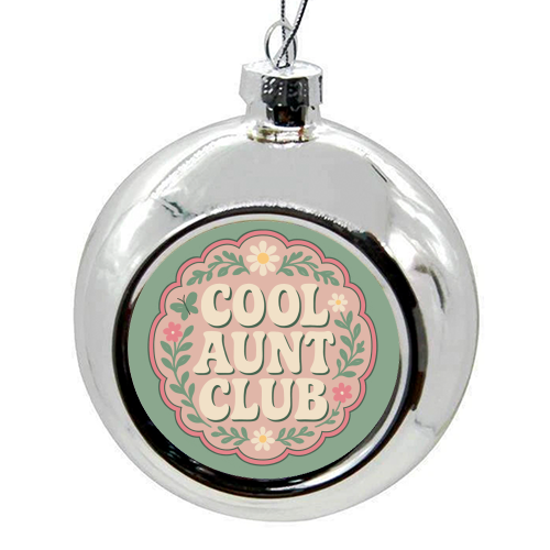 Cool Aunt Club - colourful christmas bauble by Ms Doodle