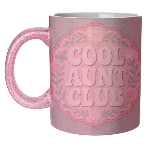 Cool Aunt Club - unique mug by Ms Doodle