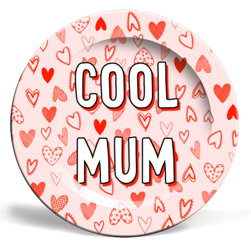 Cool Mum - ceramic dinner plate by Adam Regester