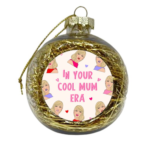 Cool Mum Era - Taylor Design - xmas bauble by Lisa Wardle