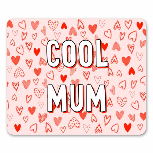 Cool Mum - mouse mat by Adam Regester