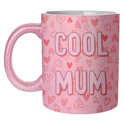 Cool Mum - unique mug by Adam Regester