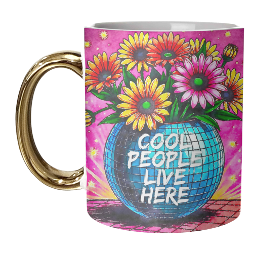 Cool People Live Here - unique mug by AP