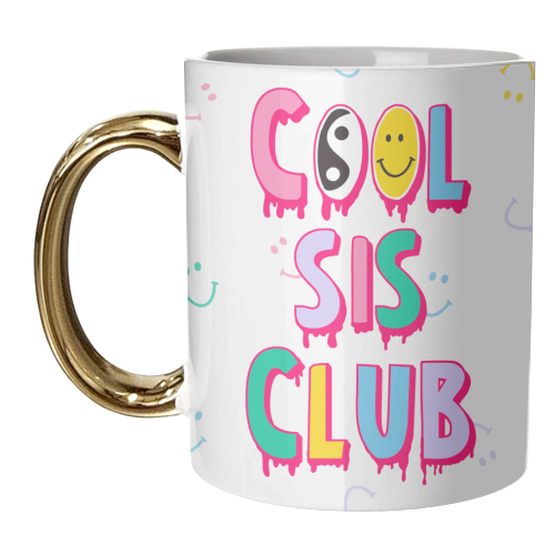 Cool Sis Club Design - For Sisters who are awesome - unique mug by Lisa Wardle