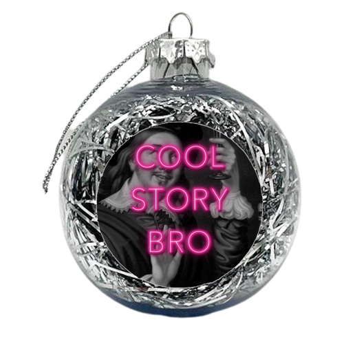 Cool Story Bro | Neon Sign style print - xmas bauble by OhMC! Designs